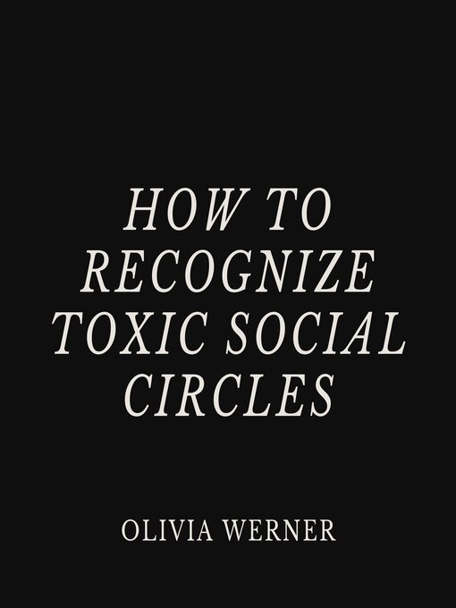 Cover image for How to Recognize Toxic Social Circles